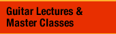 Guitar Lectures & Master Classes